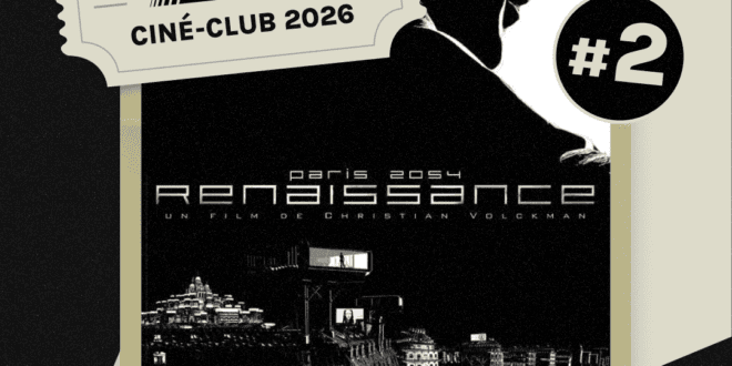 Projection/Débat/Podcast- du film renaissance au club de l’étoile.
