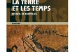 La terre et les Temps de Pierre Marlson