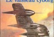 Le Vaisseau Cyborg de Anne McCaffrey et Margaret Ball