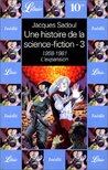 Une Histoire de la science¬fiction 4 de Jacques Sadoul