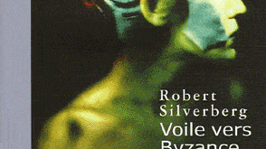 Voile vers Byzance de Robert Silverberg