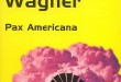 PAX AMERICANA de Roland C. Wagner