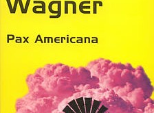 PAX AMERICANA de Roland C. Wagner